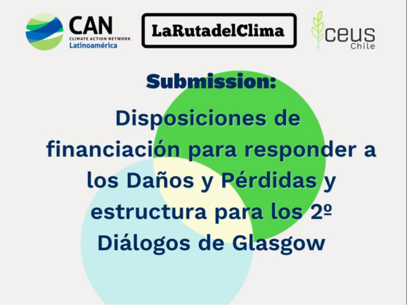 Disposiciones de financiación para responder a los Daños y Pérdidas y estructura para los 2° Diálogos de Glasgow
